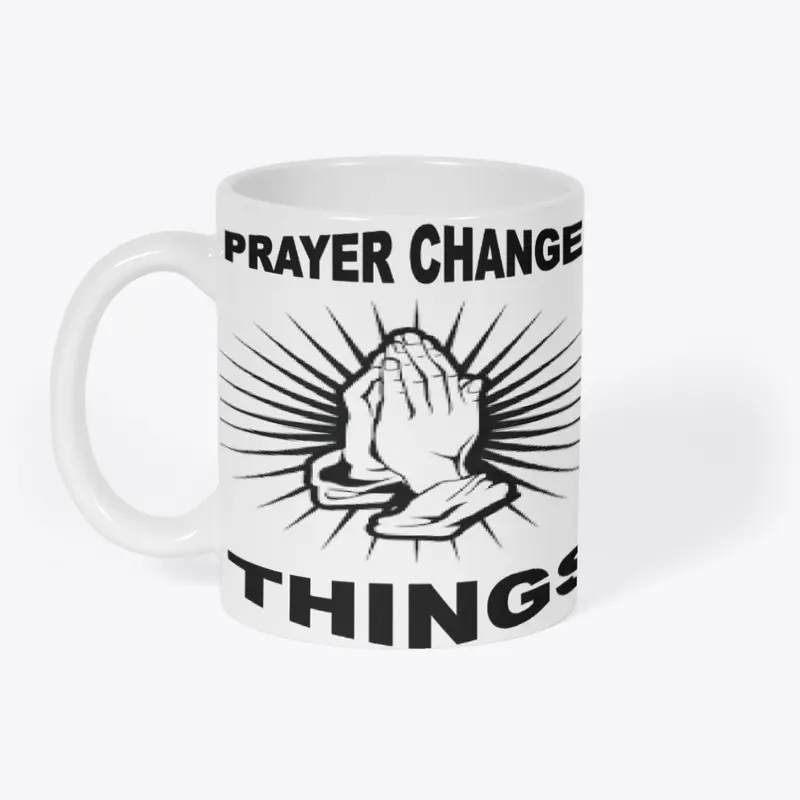 Prayer changes things onesided Tee